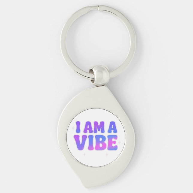 I Am A Vibe — Energy Frequency Manifestation Desig Keychain (Front)