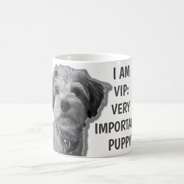 I am a VIP: Very Important Puppy, cute dog Coffee Mug (Center)