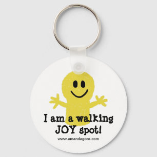 I am a Walking Joy Spot Keychain