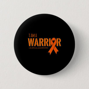 I am a Warrior Leukaemia Cancer Awareness 2 Inch Round Button