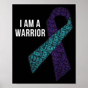 I Am A Warrior Suicide Prevention Awareness Fighte Poster