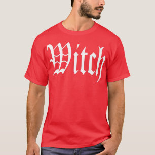 I am a Witch T-Shirt