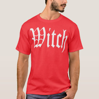 I am a Witch  T-Shirt