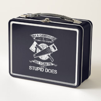 I Am A Woodworking Carpenter I Can Fix What Metal Lunch Box