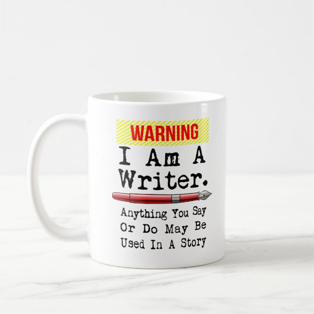 I Am A Writer Funny Author Writing Coffee Mug (Left)