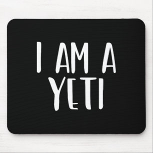 I Am A Yeti Halloween I'm Simple Costume Easy Funn Mouse Pad