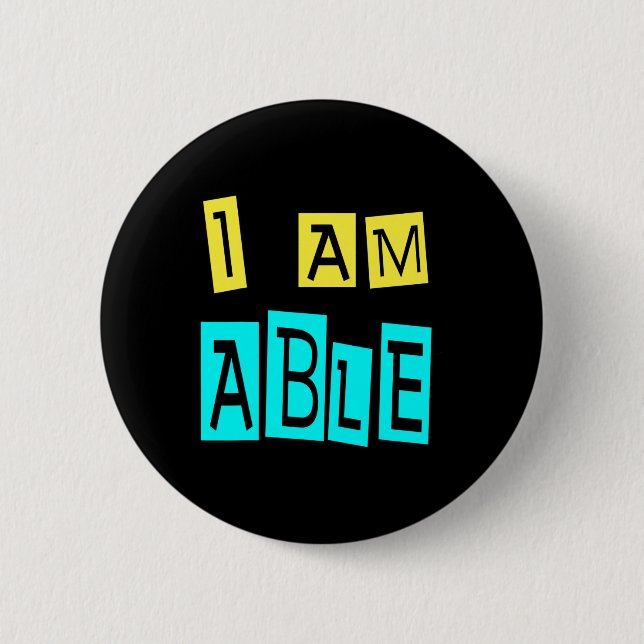 I Am Able Support ADHD Sped Teacher Down Syndrome  2 Inch Round Button (Front)