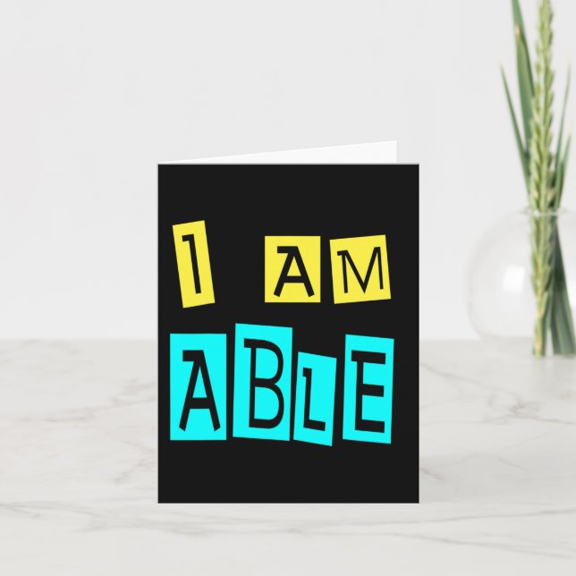I Am Able Support ADHD Sped Teacher Down Syndrome  Card (Front)