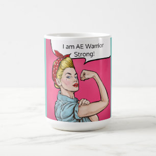 I am AE Warrior Strong! mug