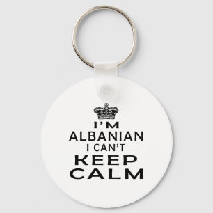 I am Albanian I can't keep calm Keychain