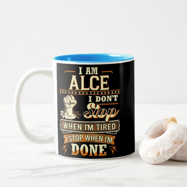 I Am Alce. I Don't Stop When I'm Tired Two-Tone Coffee Mug (With Donut)