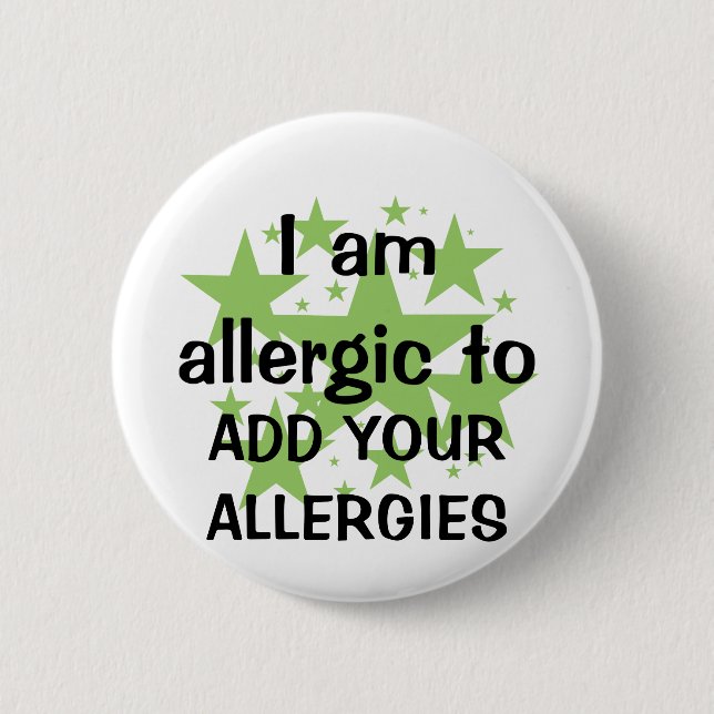 I Am Allergic To - Customize with child's allergy 2 Inch Round Button (Front)