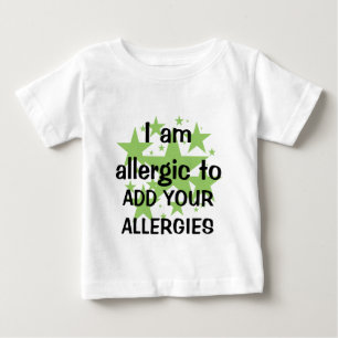 I Am Allergic To - Customize with child's allergy Baby T-Shirt