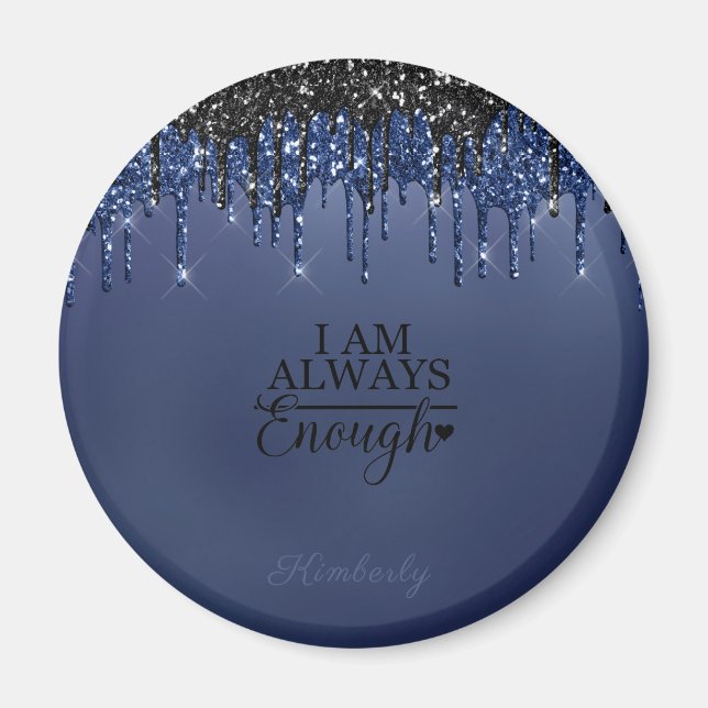 I Am Always Enough button Magnet (Front)