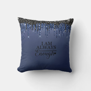 "I Am Always Enough" Inspirational Throw pillow