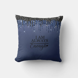 "I Am Always Enough" Inspirational Throw pillow