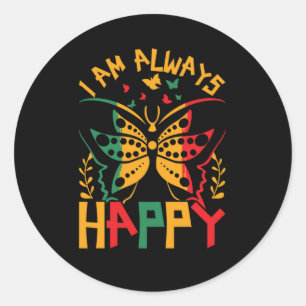 i_am_always_happy_02 classic round sticker