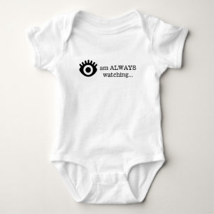I am ALWAYS watching Baby Bodysuit