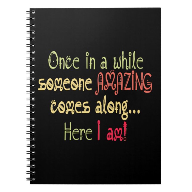 I am Amazing Funny Motivational Quote Notebook (Front)