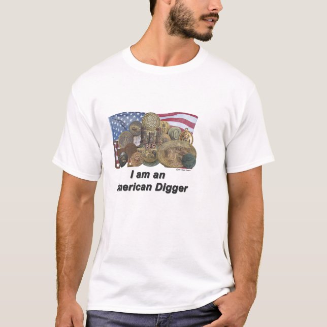 I am an American Digger T-Shirt (Front)