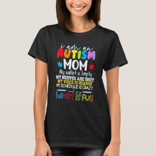 I Am An Autism Mom My Wallet Is Empty T-Shirt