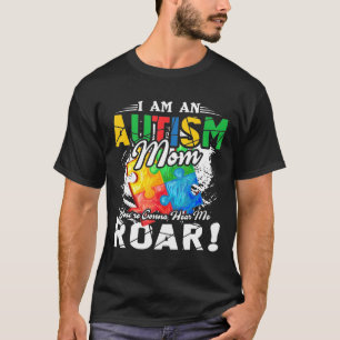 I Am An Autistic Mom T-Shirt