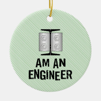 I Am An Engineer Ceramic Ornament