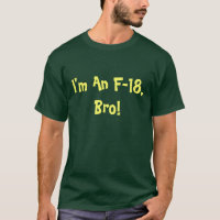 I Am An F-18 Bro Unisex