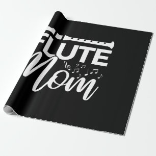 I Am An Flute Mom Wrapping Paper