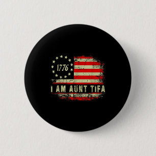 I Am Aunt Tifa  2 Inch Round Button
