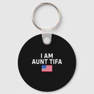 I Am Aunt Tifa _ Aunt Tifa Funny Aunt Tifa Keychain