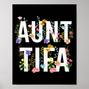 I Am Aunt Tifa Shirt Aunt Tifa Funny Aunt Tifa  Poster