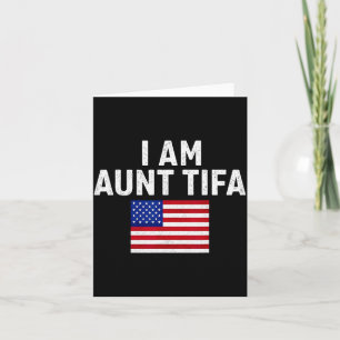 I Am Aunt Tifa Vintage Usa American Flag  Card