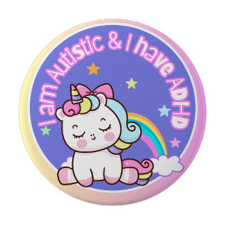 I am Autistic and I have ADHD 4 Inch Round Button