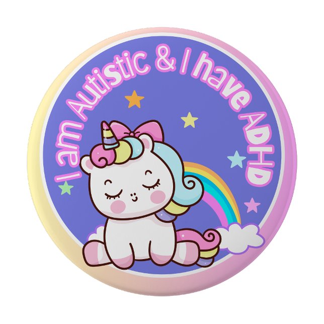 I am Autistic and I have ADHD 4 Inch Round Button (I am Autistic and I have ADHD Button)