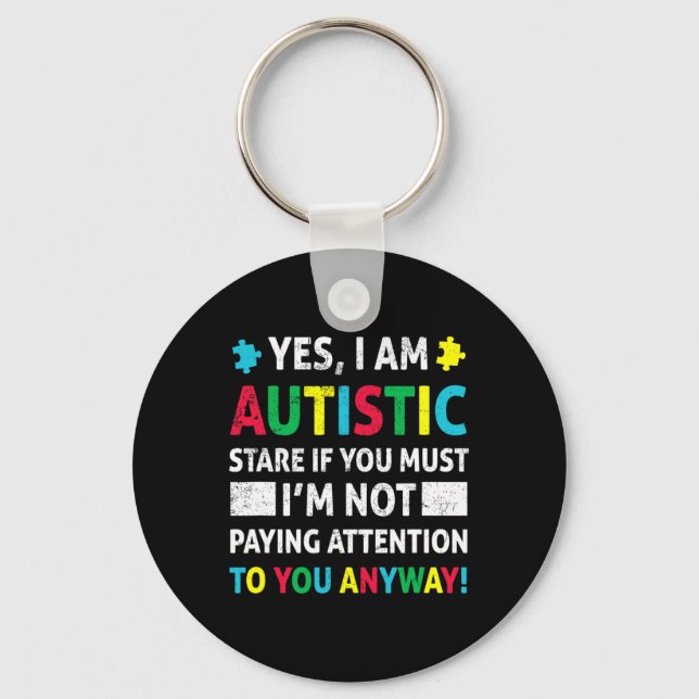 I Am Autistic Fun Autism Awareness Acceptance Puzz Keychain (Front)