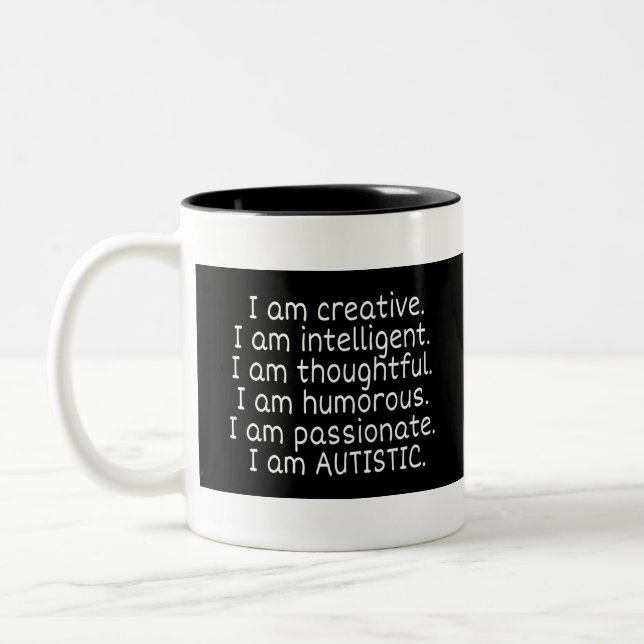 I am AUTISTIC Two-Tone Coffee Mug (Left)