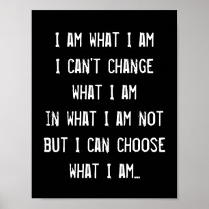 I am, Awareness Inspirational Quote Wisdom Poster