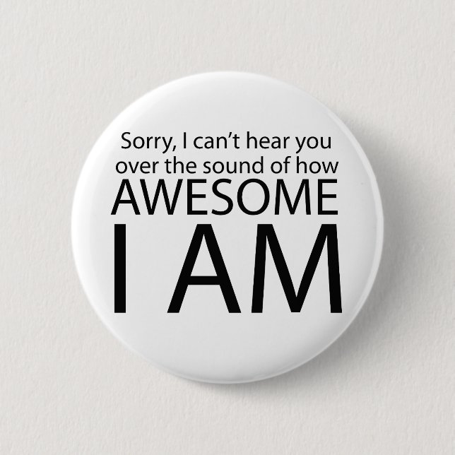 I am awesome 2 inch round button (Front)