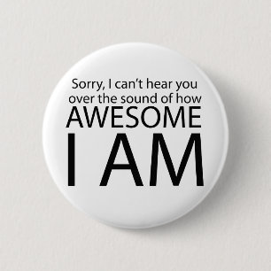 I am awesome 2 inch round button