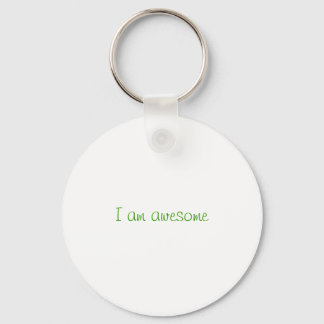 I am awesome keychain