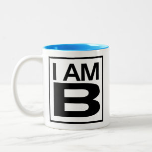 I AM B coffee cup with Quote on reverse. 2 tone.
