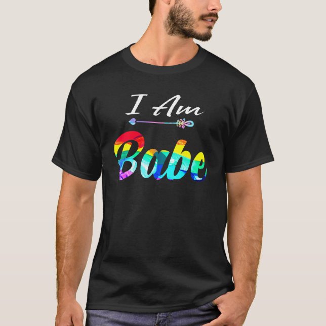 I Am Babe Lgbt Pride Matching Couples Love Rainbow T-Shirt (Front)
