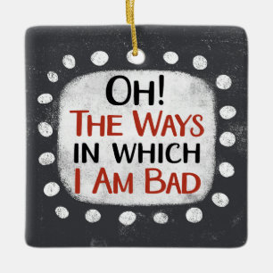 I Am Bad Ornament
