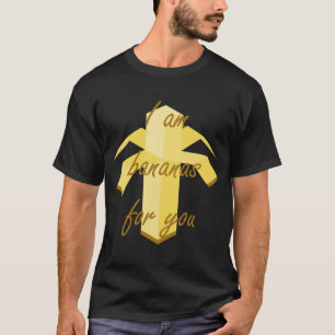 I am bananas for you funny and cute fruit design T-Shirt