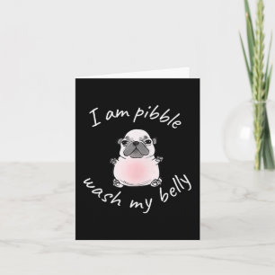 I Am Bble Wash My Belly Bble Meme Funny Dog Brainr Card