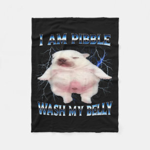 I Am Bble Wash My Belly Funny Dog Clean My Belly M Fleece Blanket