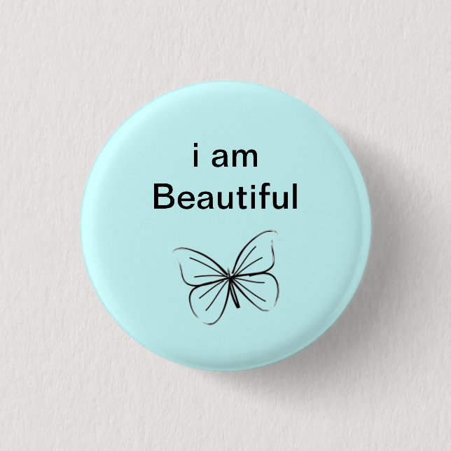 I am beautiful 1 inch round button (Front)