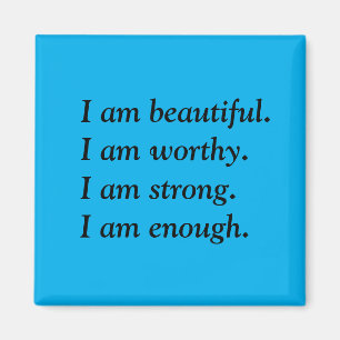 I am beautiful magnet