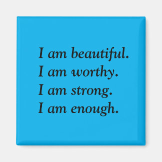 I am beautiful magnet
